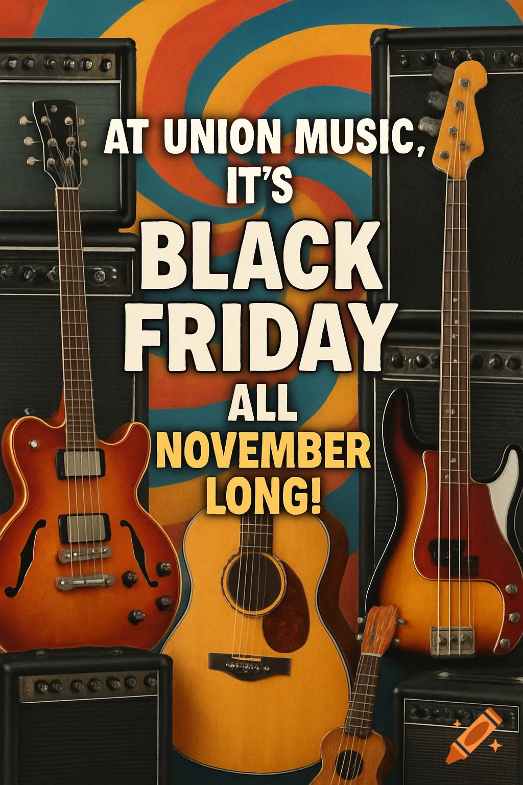 A sale flyer for Union Music with various guitars, a ukulele, and amplifiers. Text reads: 'At Union Music, It's Black Friday All November Long!'