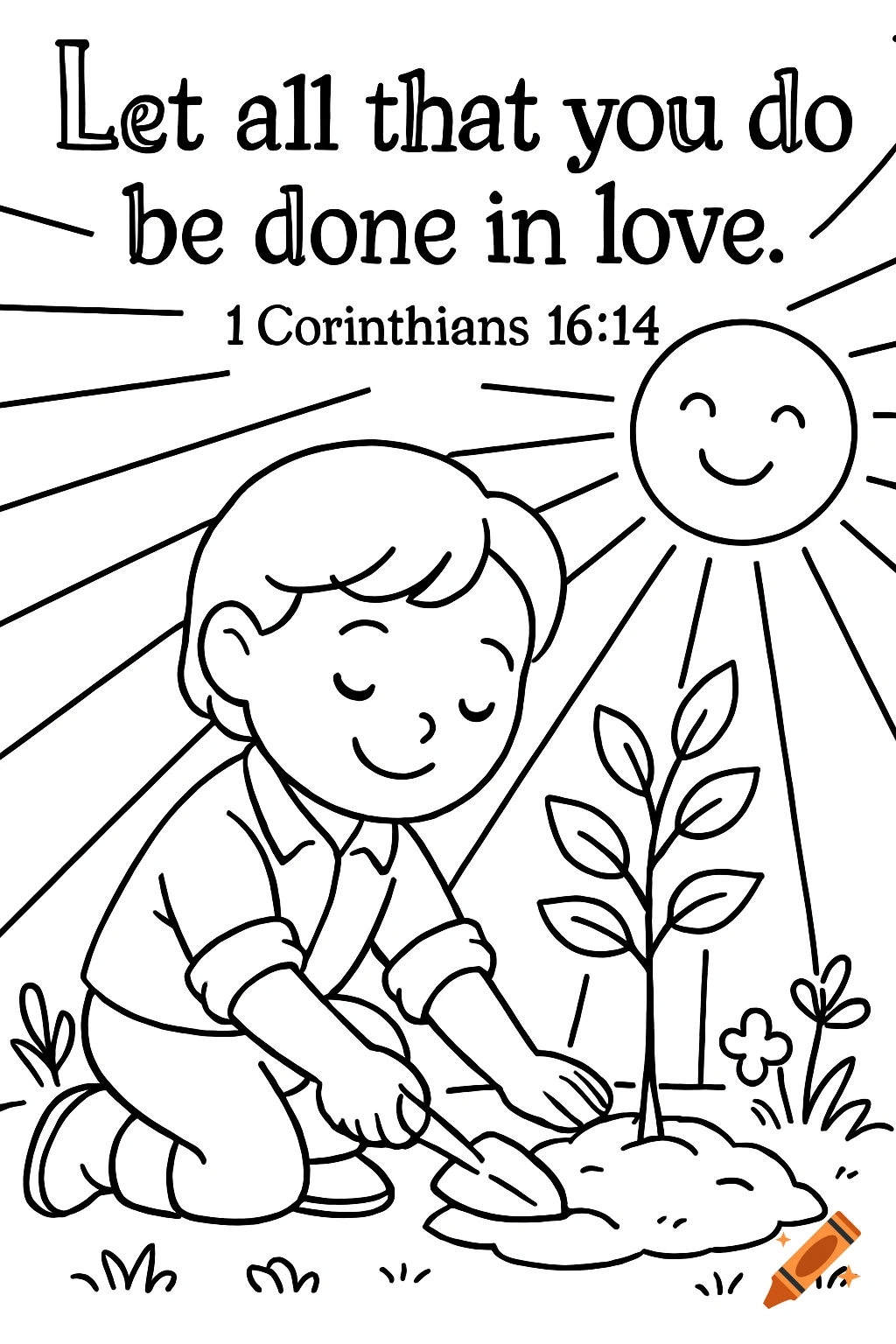 Black and white outline coloring page of a child planting a tree under a smiling sun, with the Bible verse 'Let all that you do be done in love. 1 Corinthians 16:14'.