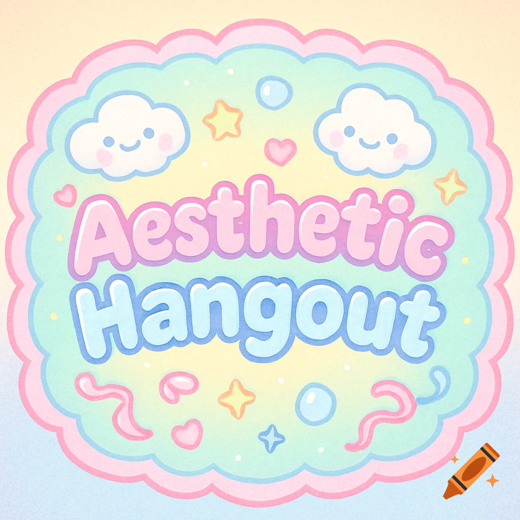 A pastel kawaii logo with "Aesthetic Hangout" text, smiling clouds, stars, and hearts, framed by a scalloped border.