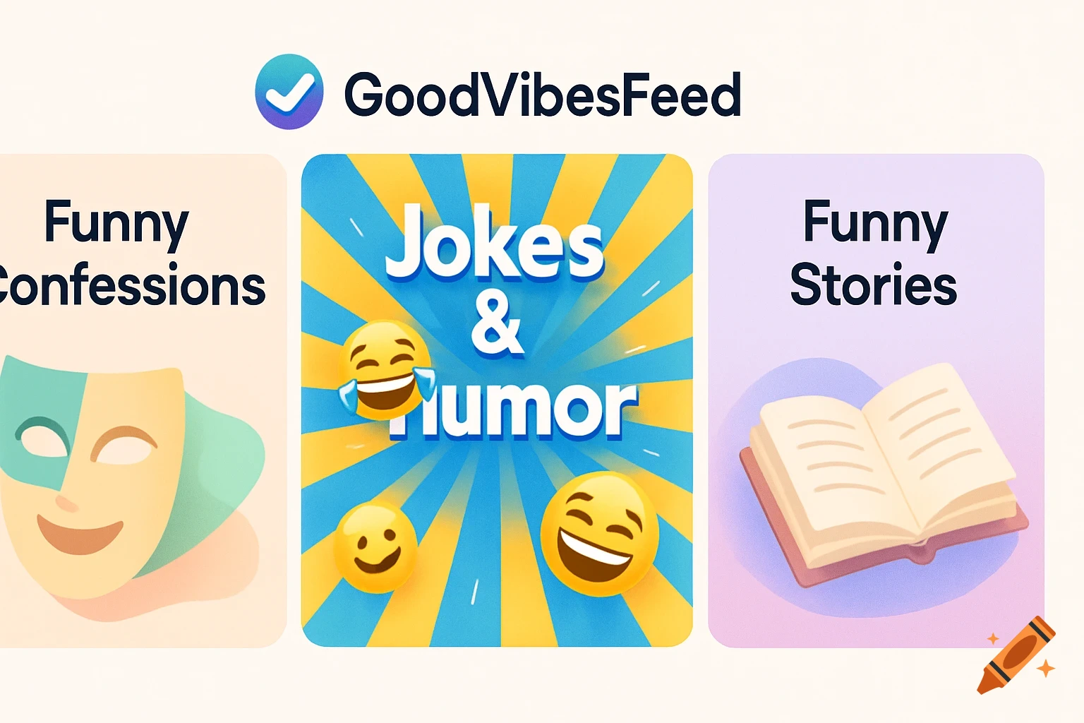 A web app banner for GoodVibesFeed with sections for Funny Confessions, Jokes & Humor, and Funny Stories, featuring icons for each.