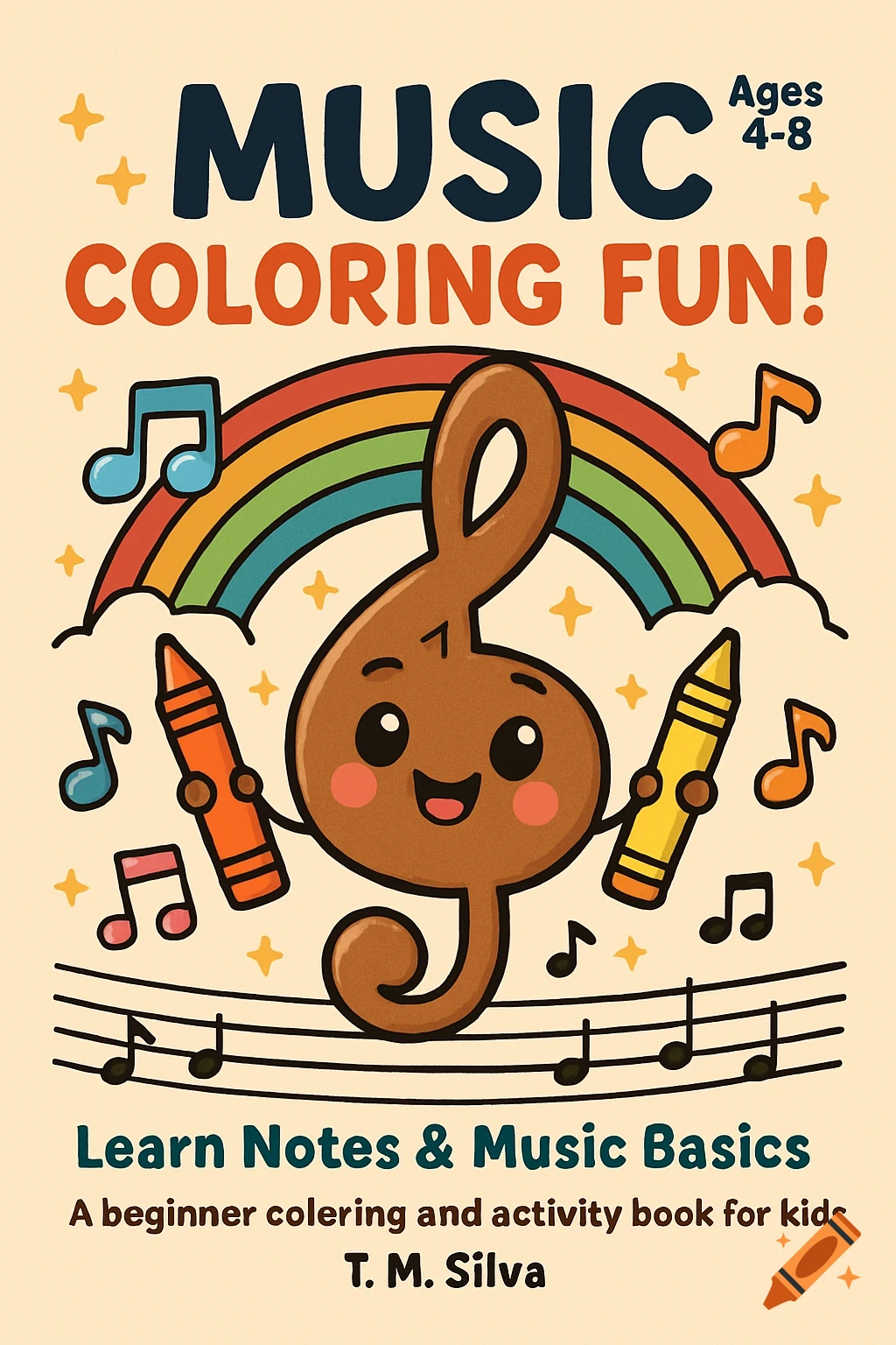 A children's coloring book cover with a cute, anthropomorphic treble clef holding crayons, surrounded by a rainbow, musical notes, and stars.