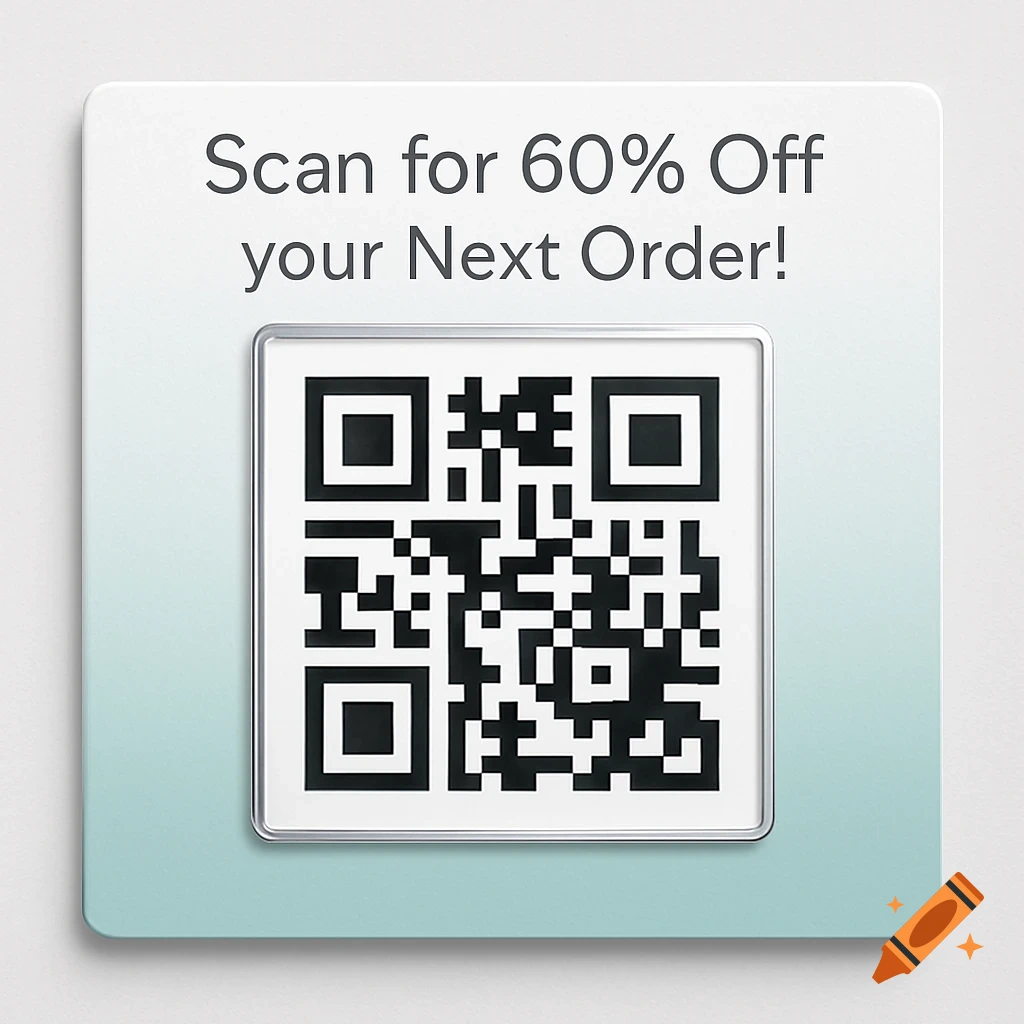 A white and light blue card displaying a QR code with the text "Scan for 60% Off your Next Order!"