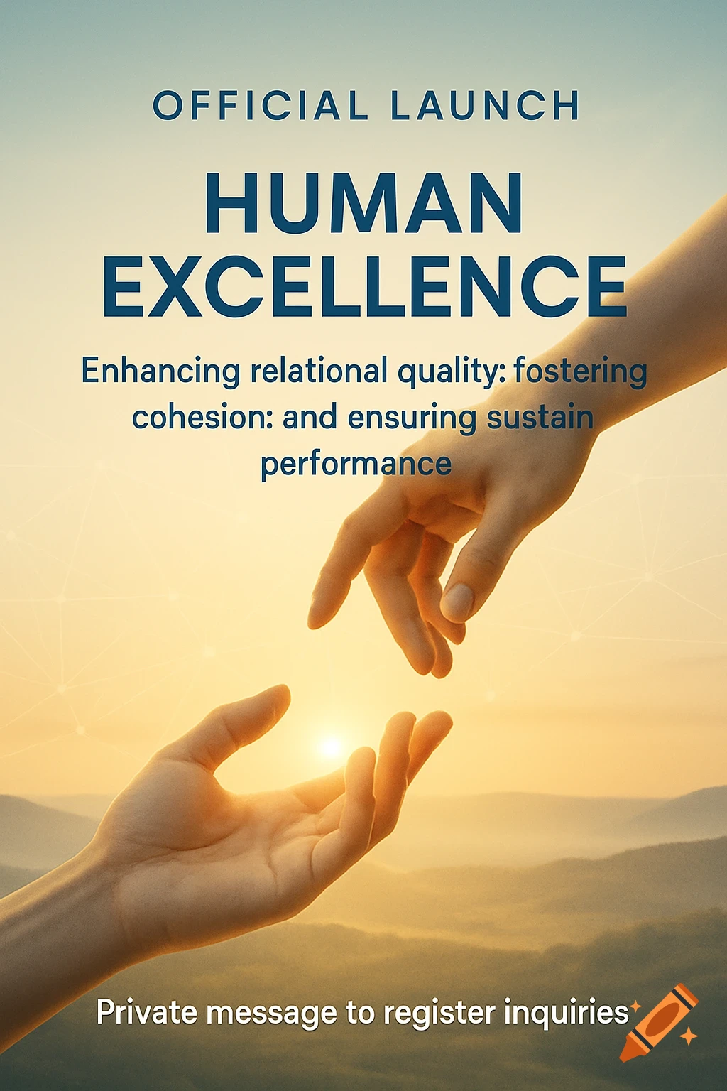 A poster with two hands reaching towards each other over a sunset mountainous landscape, with text about "Human Excellence" and a call to action.