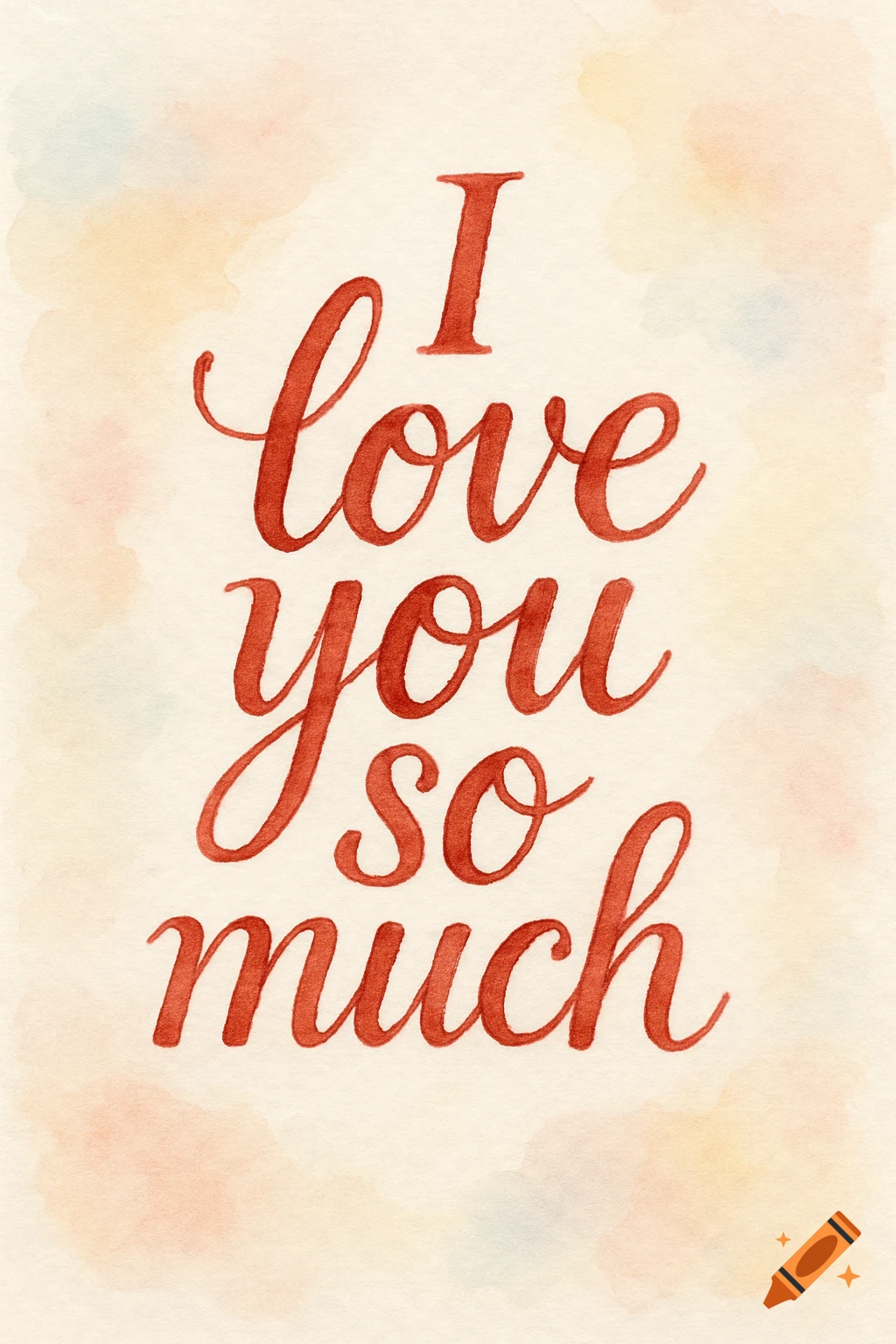 Watercolor calligraphy spelling 'I love you so much' in red script on a light, subtly colored background.