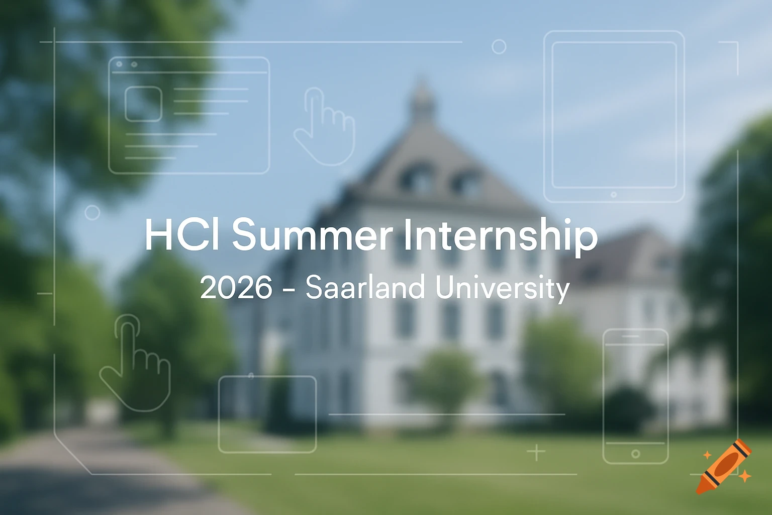 Promotional graphic for HCI Summer Internship 2026 at Saarland University, with tech overlays on a blurred campus background.