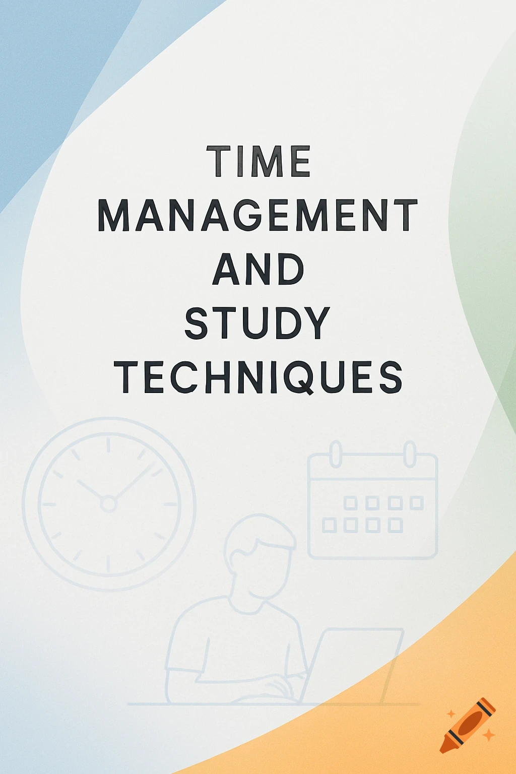 Minimalist poster for time management and study techniques, with clock, calendar, and student icons on a white, blue, green, and orange background.