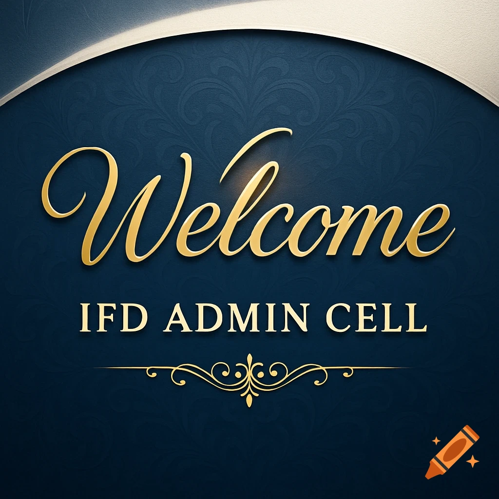 An elegant banner featuring golden 'Welcome' text above 'IFD ADMIN CELL', set against a dark blue background with ornate patterns and a curved silver border.