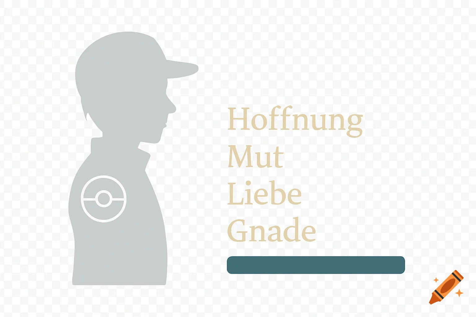 Grey silhouette of a person in a cap with a Pok lball symbol, next to German words Hoffnung, Mut, Liebe, Gnade, and a teal bar.