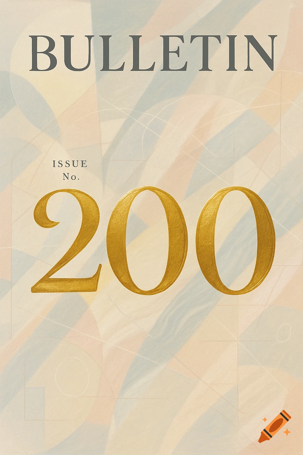 Magazine cover for 'BULLETIN' featuring 'ISSUE No. 200' in golden text on an abstract, muted background.