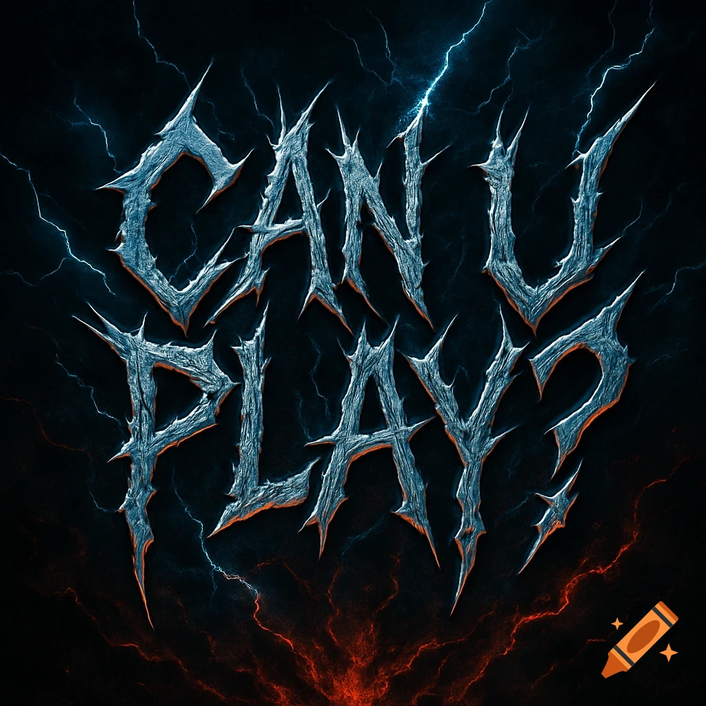 A stylized, spiky metal text logo reads 'CAN U PLAY?' against a dark background with blue lightning and red fiery clouds.