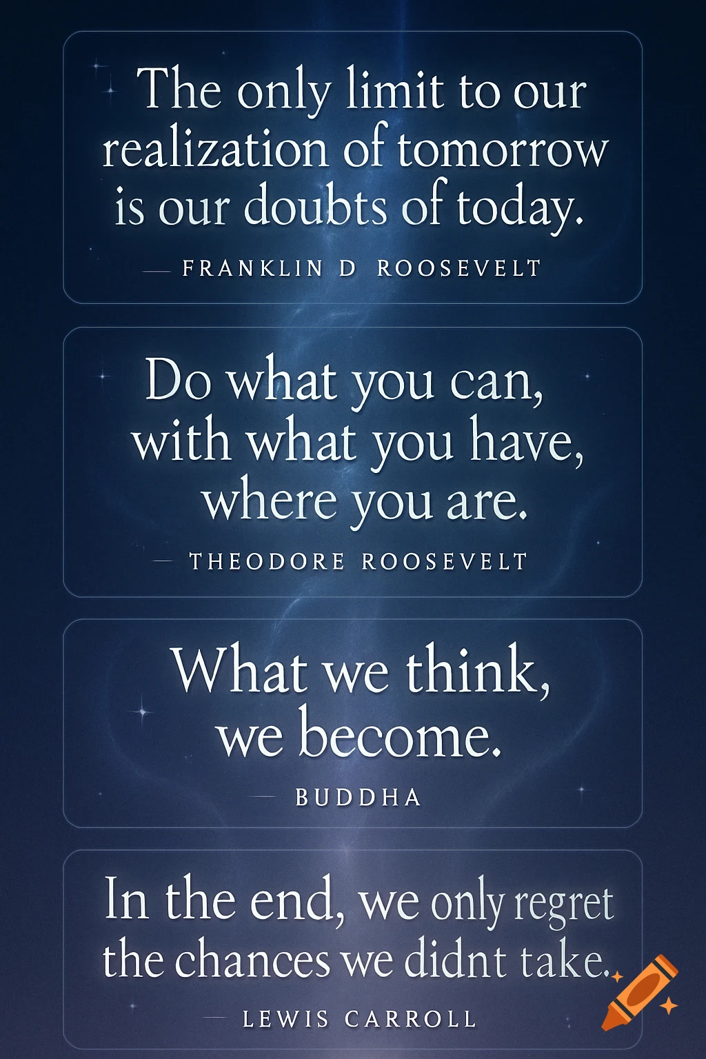 Four famous inspirational quotes from Roosevelt, Buddha, and Carroll, each within a rounded rectangular frame, on a dark blue, sparkling background.