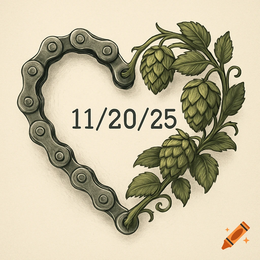 An illustration of a heart shape, half bike chain, half hop vine, with the date 11/20/25 in the center.