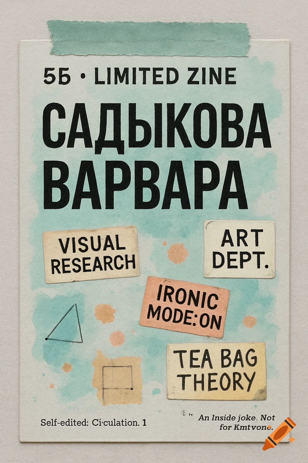 A vintage-style zine cover with a light background and turquoise watercolor blotches, featuring the name SADYKOVA VARVARA in bold black text. Smaller text labels read "VISUAL RESEARCH," "ART DEPT.," "IRONIC MODE: ON," and "TEA BAG THEORY." It includes a torn tape graphic at the top and abstract geometric shapes.