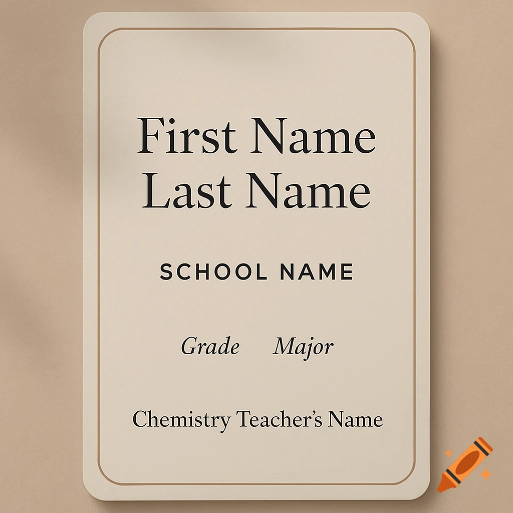 A beige school ID or business card template with placeholder text for name, school, grade, major, and chemistry teacher's name.