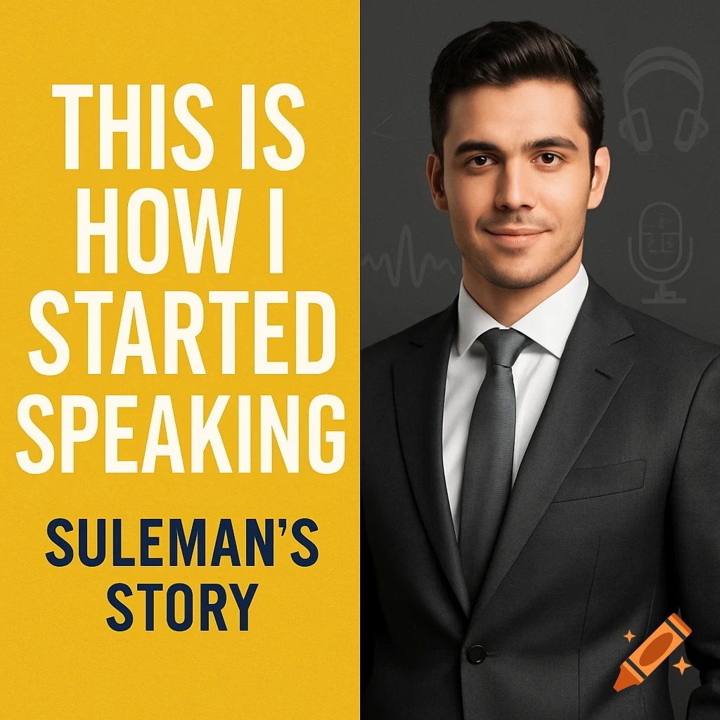 Podcast thumbnail with a confident man in a suit, text 'This is How I Started Speaking Suleman's Story,' and podcast icons.