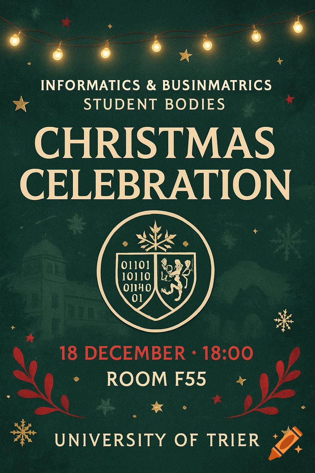 A dark green Christmas event poster for the University of Trier with glowing string lights, stars, and red foliage. It announces a 'CHRISTMAS CELEBRATION' on '18 DECEMBER • 18:00' in 'ROOM F55', organized by 'INFORMATICS & BUSINMATRICS STUDENT BODIES'.