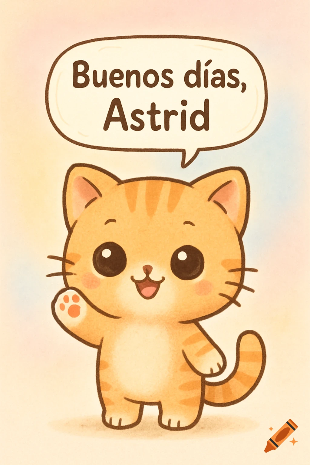 A cute kawaii cartoon orange kitten waves its paw, with a speech bubble saying 'Buenos d ías, Astrid' on a pastel background.