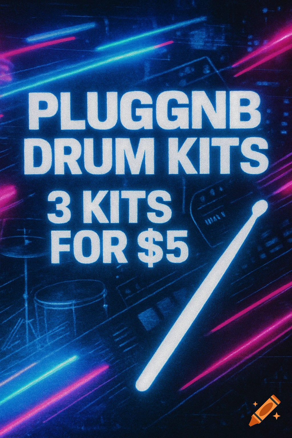 A neon poster on a dark background advertising 'PLUGGNB DRUM KITS 3 KITS FOR $5', featuring abstract lines and a drumstick.