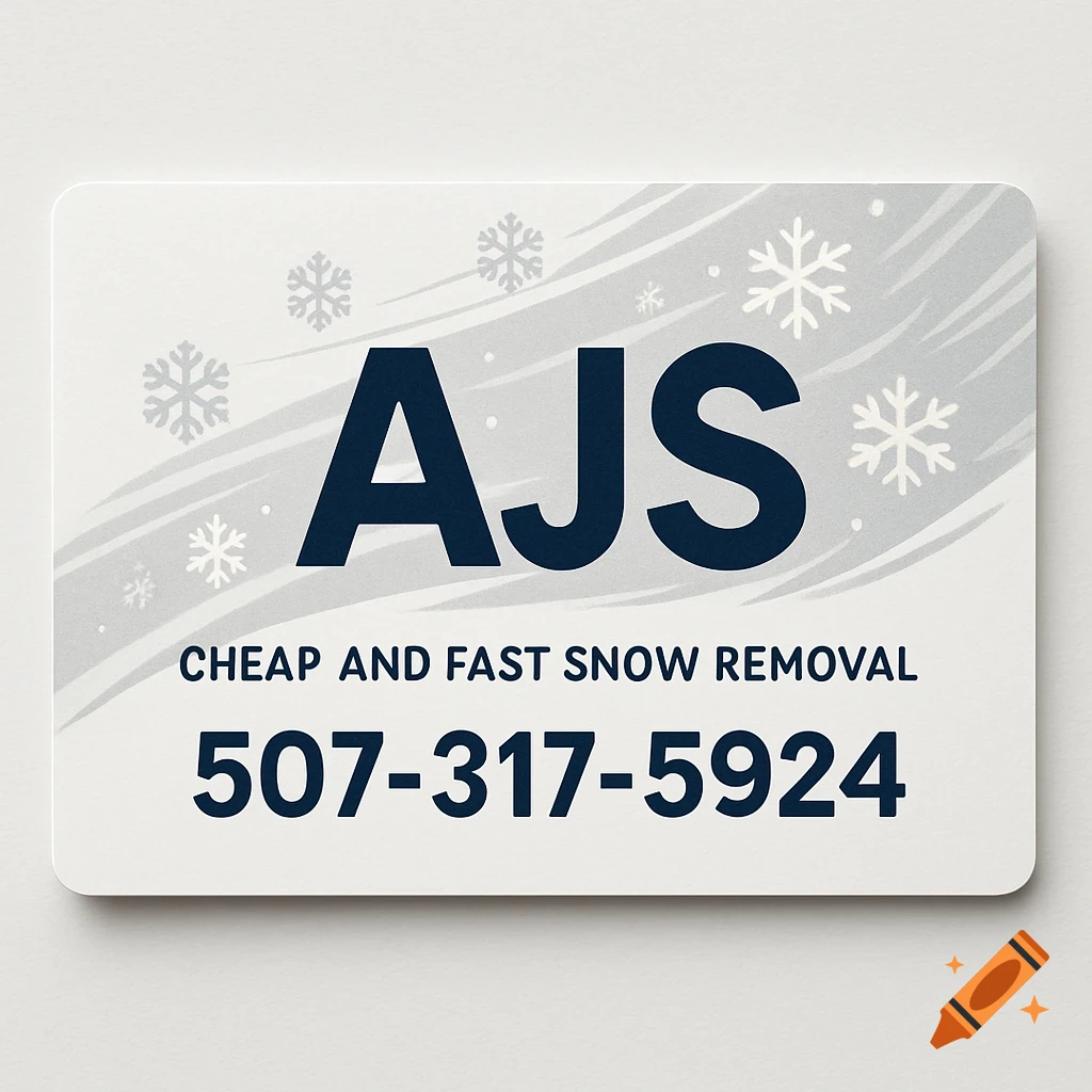 AJS Snow Removal business card with a phone number and snowflake graphics.