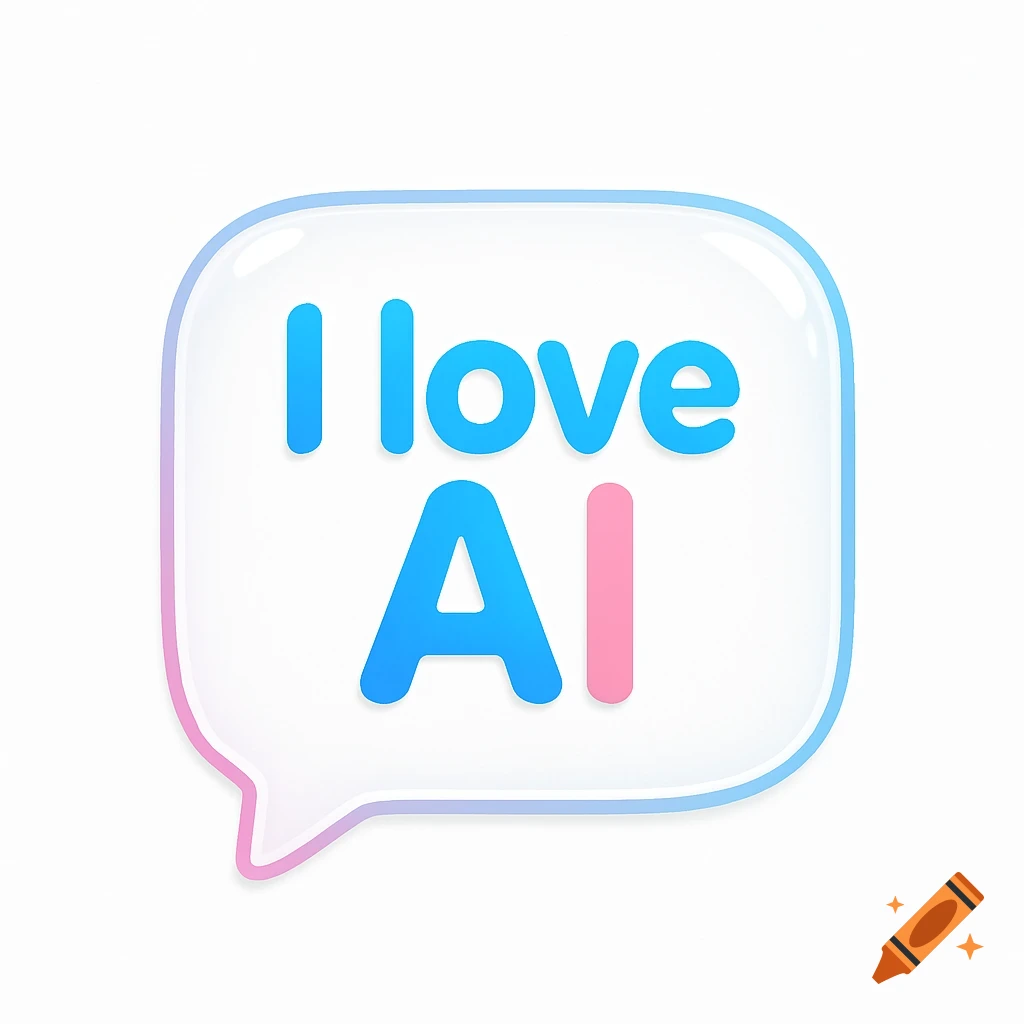 A white speech bubble with a colorful gradient border, containing the blue and pink text 'I love AI'.