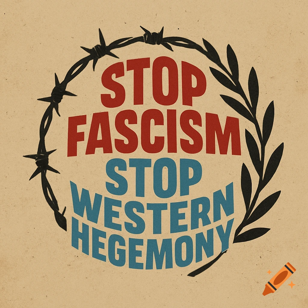 A vintage-style political logo with red text "STOP FASCISM" and blue text "STOP WESTERN HEGEMONY" encircled by barbed wire and an olive branch.