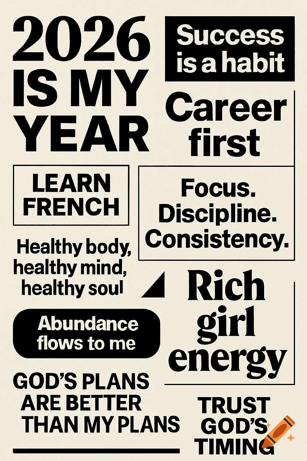 A vision board collage with various motivational phrases and affirmations in bold black text on a light background.