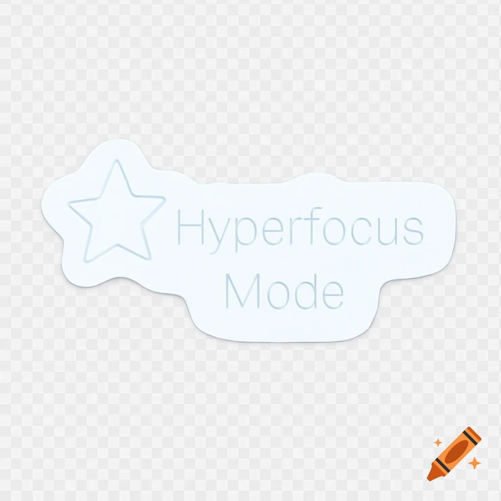 Minimalist light blue sticker with a star icon and 'Hyperfocus Mode' text on a transparent background.