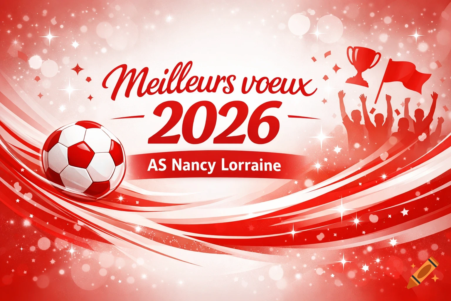 Red and white festive greeting card with 'Meilleurs voeux 2026' and 'AS Nancy Lorraine' text, a soccer ball, trophy, and celebrating crowd.