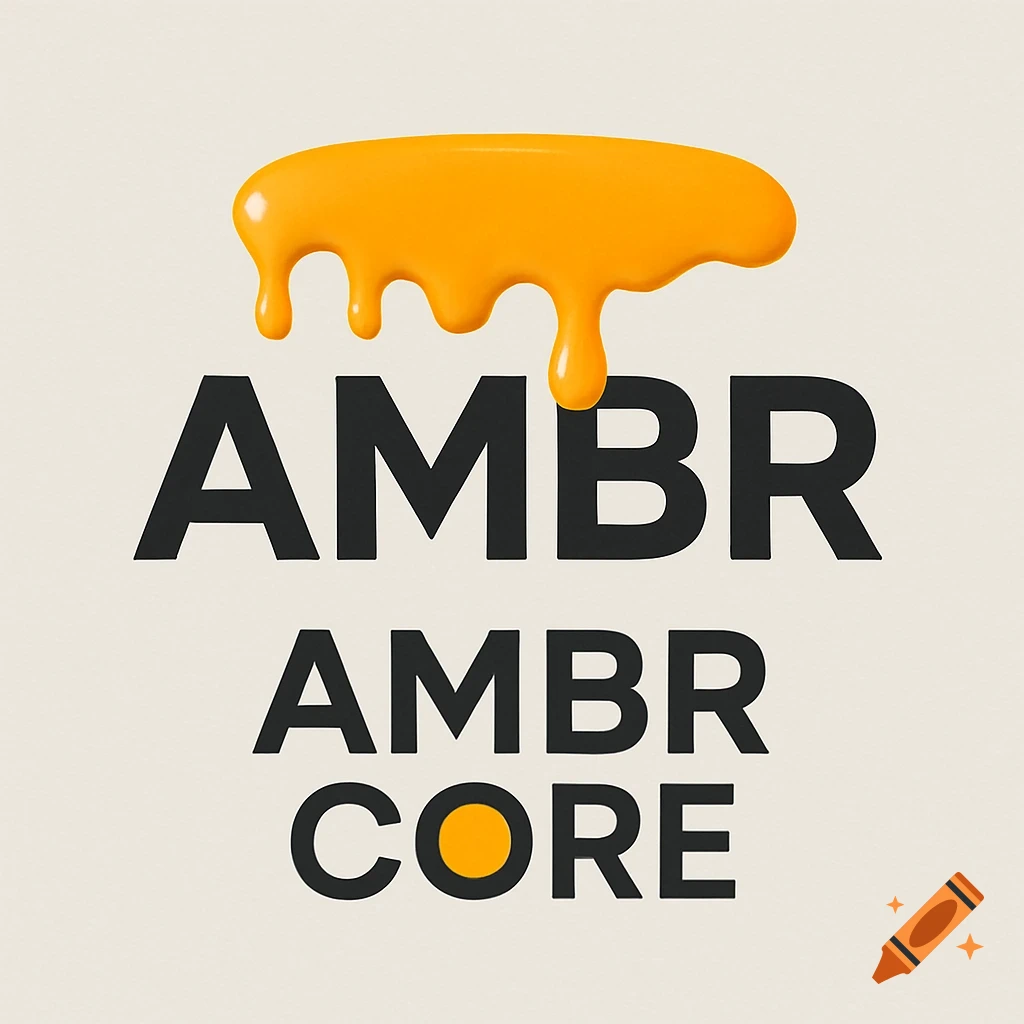 A modern logo with the word AMBR below dripping orange liquid, and AMBR CORE with an orange circle in the O, on a neutral background.