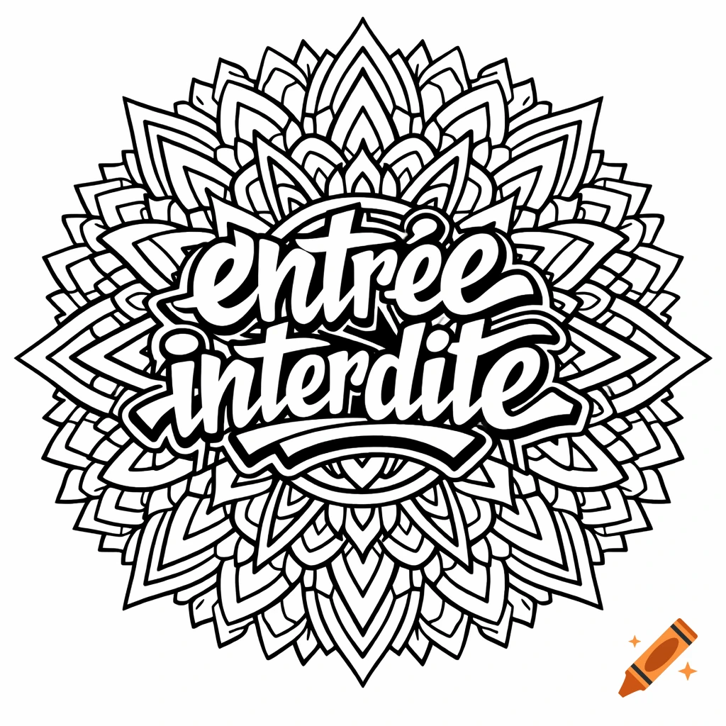 Black and white coloring page of a graffiti-style text "entrée interdite" (forbidden entrance) within a detailed mandala design.
