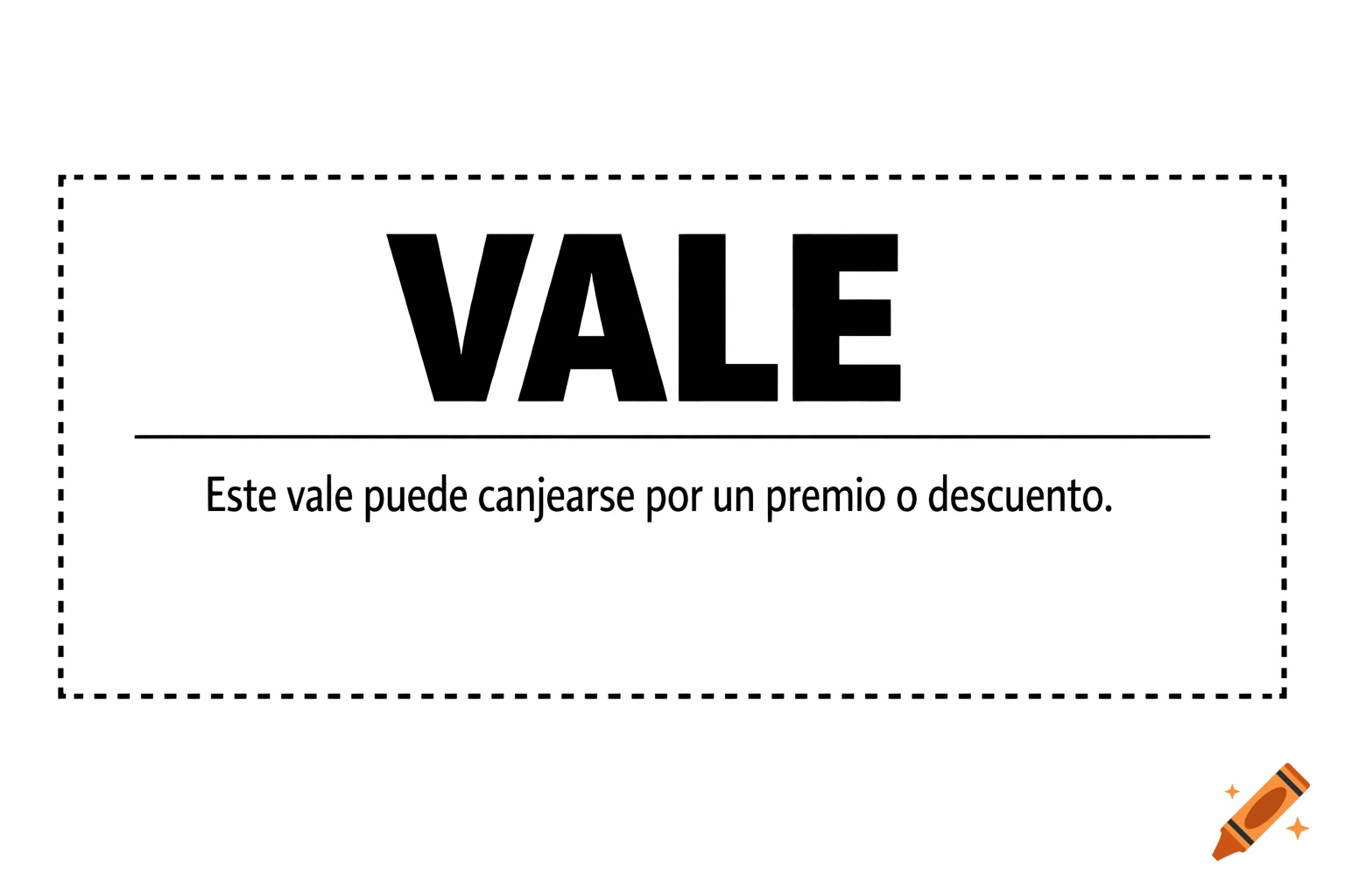 A black and white generic coupon with 'VALE' and Spanish text, outlined by a dashed border.