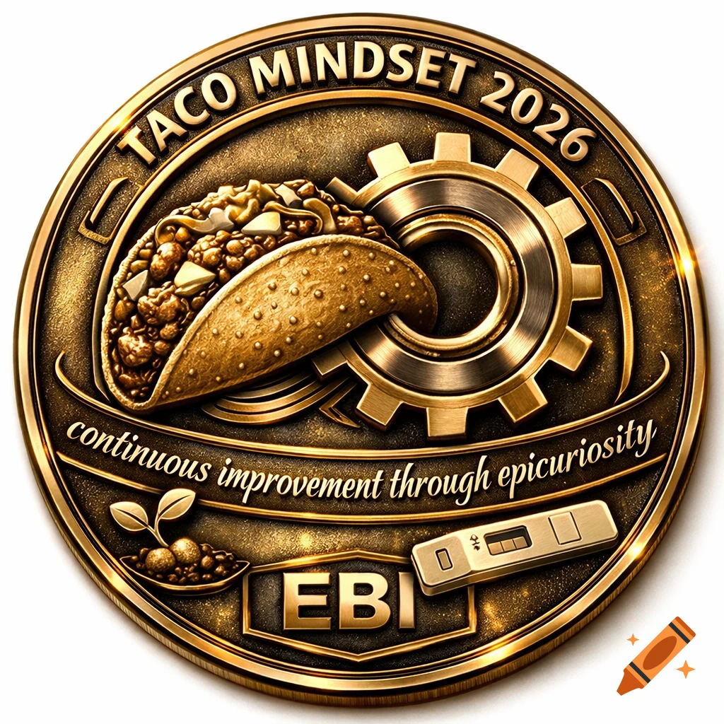 A bronze challenge coin features a taco and gear intertwined, with text "Taco Mindset 2026", "continuous improvement through epicuriosity", and "EBI".