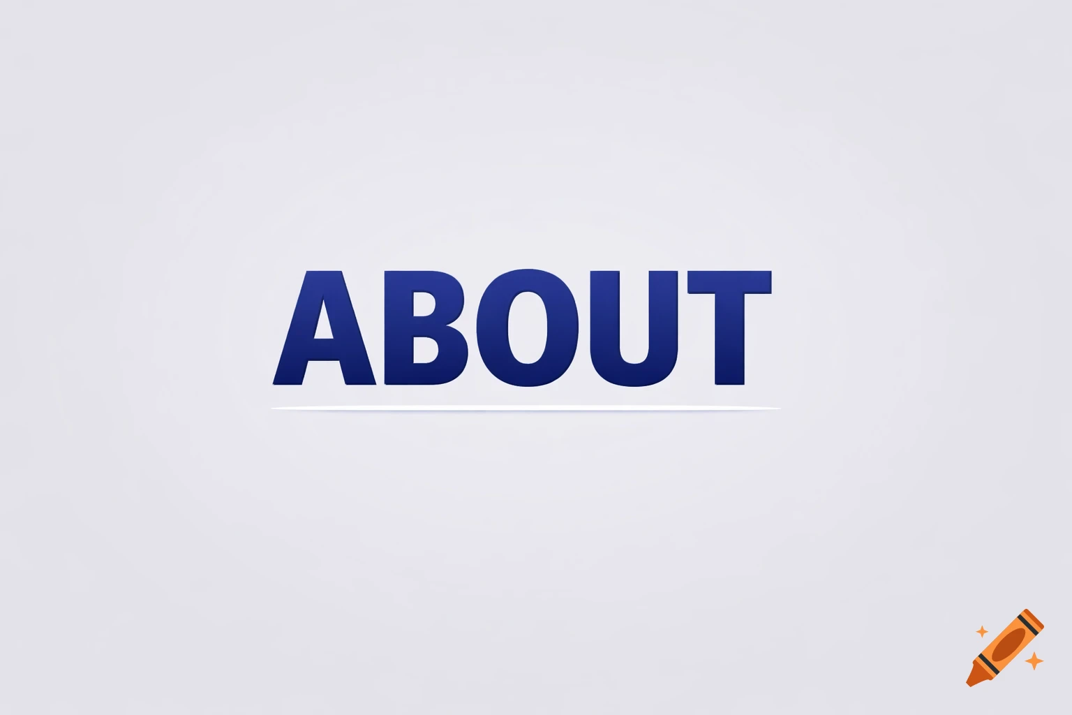 The word "ABOUT" in bold blue with a drop shadow, centered on a light gray background with a subtle horizontal line below it.