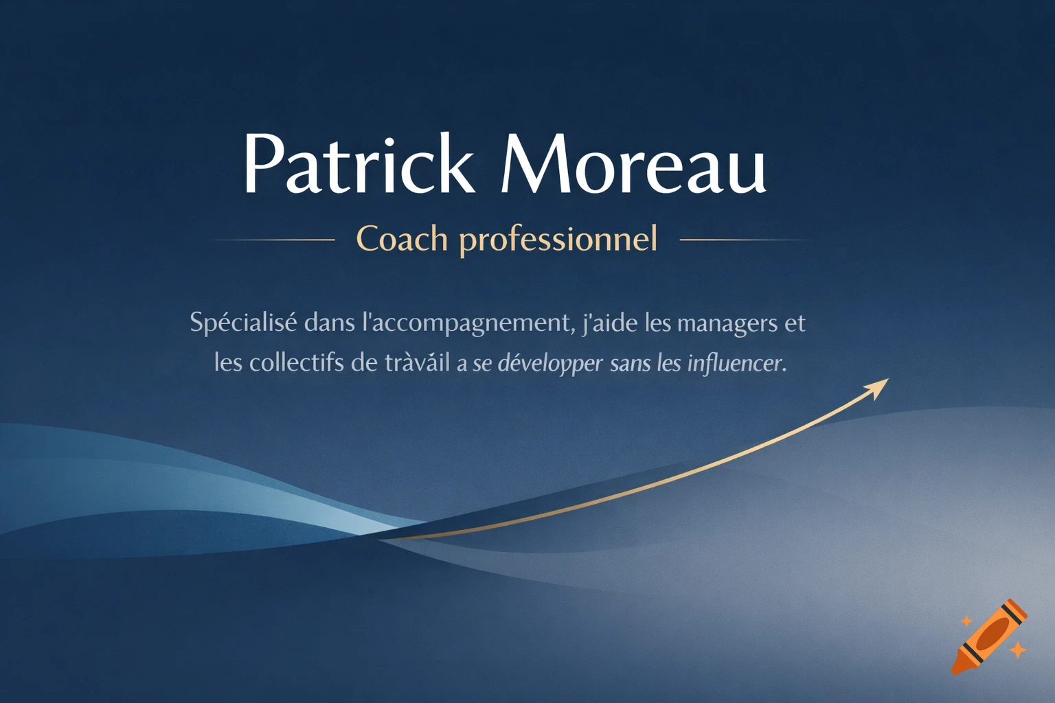 Professional graphic with 'Patrick Moreau, Coach professionnel' and descriptive text on a blue background with a golden arrow.