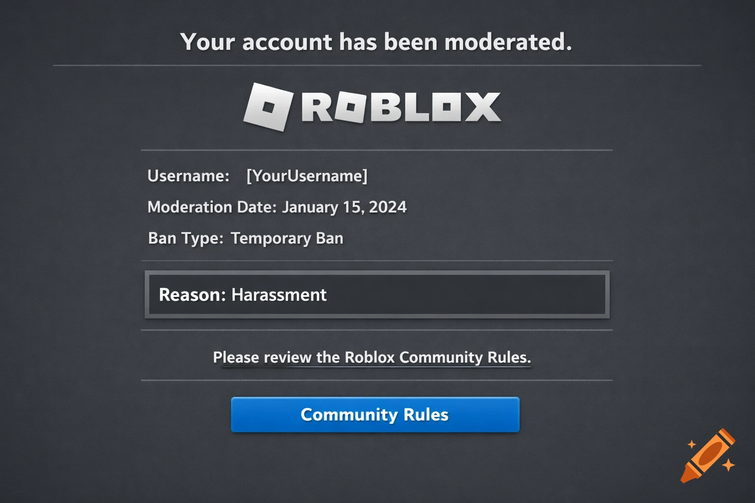 A Roblox ban screen on a dark background showing the message 'Your account has been moderated' with details like username, moderation date, temporary ban type, and 'Reason: Harassment' along with a 'Community Rules' button.