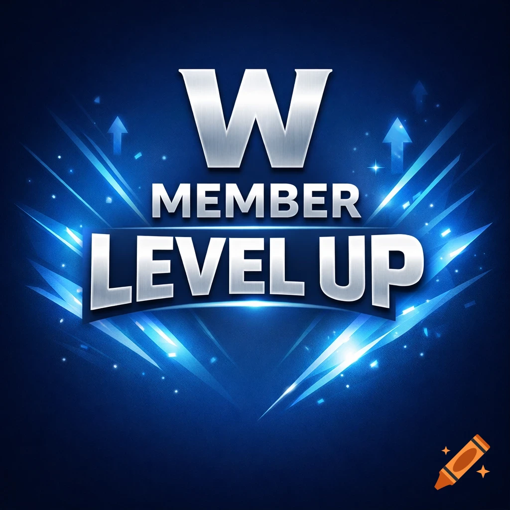 Metallic silver text "W MEMBER LEVEL UP" glows on a dark blue background with bright blue light bursts and upward arrows.