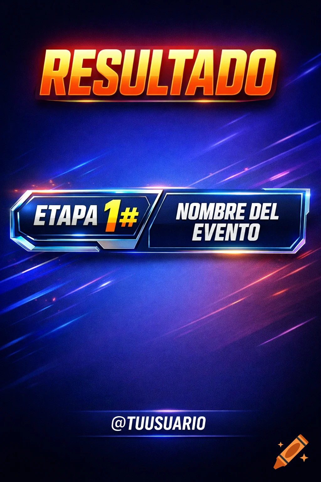 A stylized graphic design with a dark blue background and light streaks. Large orange text at the top says "RESULTADO." Below, a banner reads "ETAPA 1#" and "NOMBRE DEL EVENTO." At the bottom, "@TUUSUARIO" is displayed.