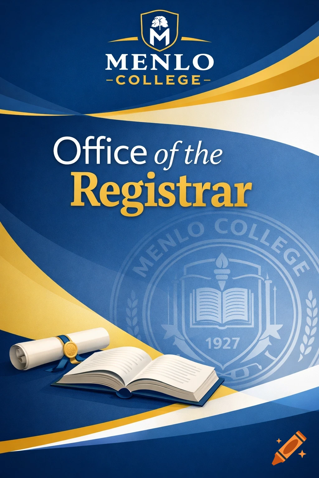 Blue and gold poster for Menlo College, with "Office of the Registrar" text, a logo, open book, and diploma scroll.