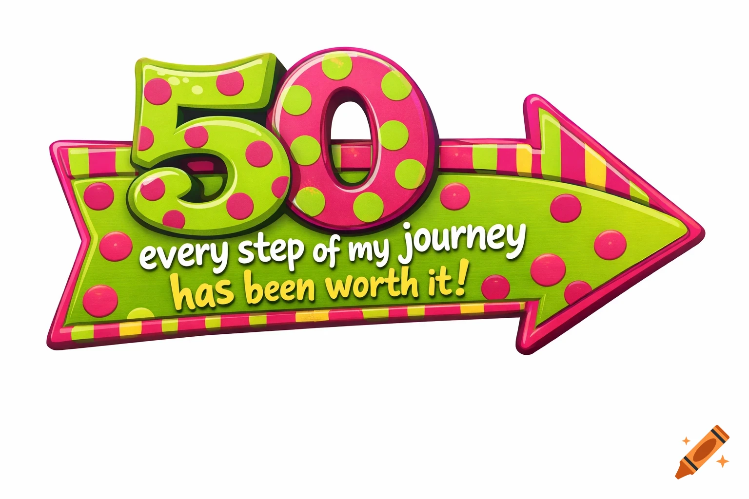 A whimsical lime green and pink arrow sign with polka dots and stripes, featuring a large '50' and the text 'every step of my journey has been worth it!'