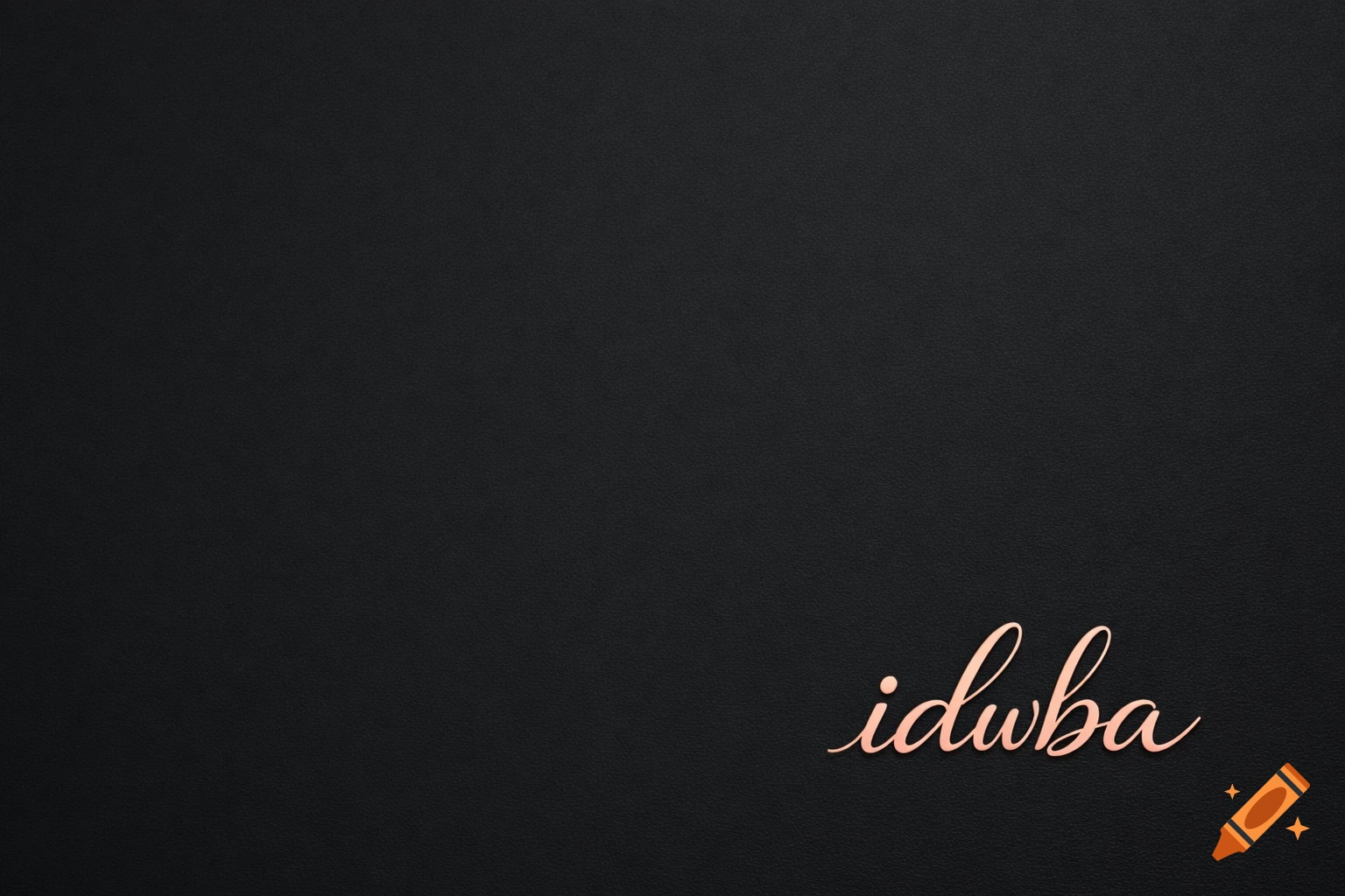 Minimalist dark wallpaper with the word 'idwba' in rose gold script at the bottom right.