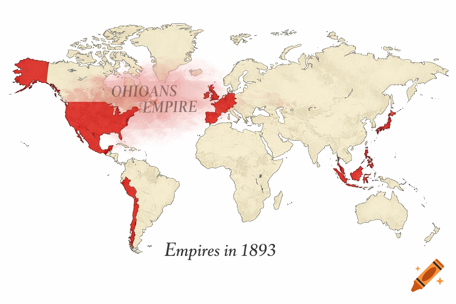 A satirical world map with 'Ohioans Empire' in red across North America, UK, Spain, Chile, Japan, and Southeast Asia, labeled 'Empires in 1893'.