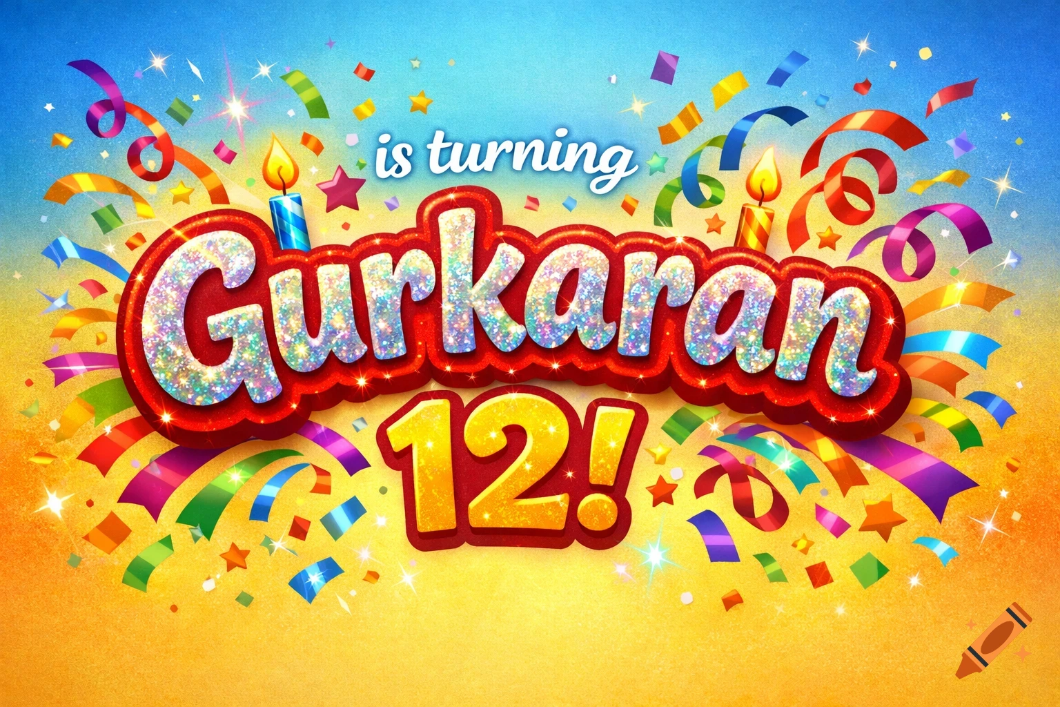 Vibrant birthday graphic with glittery 'is turning Gurkaran 12!' text, confetti, stars, and candles on a blue and yellow background.