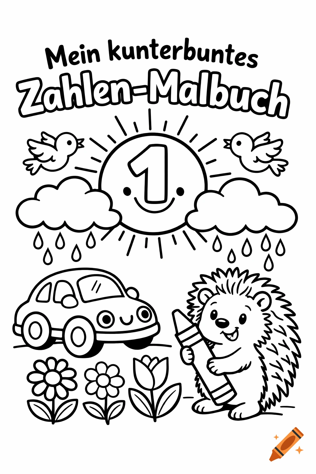 Black outline coloring book cover with 'Mein kunterbuntes Zahlen-Malbuch' title, sun with number 1, clouds, birds, car, flowers, and a hedgehog holding a crayon.
