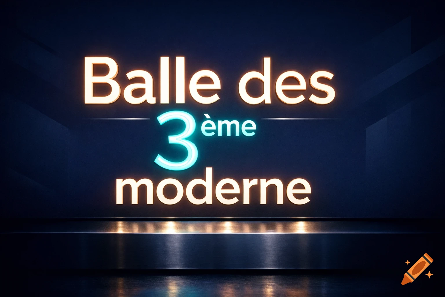 Glowing orange and cyan text 'Balle des 3 ème moderne' on a dark, reflective surface.
