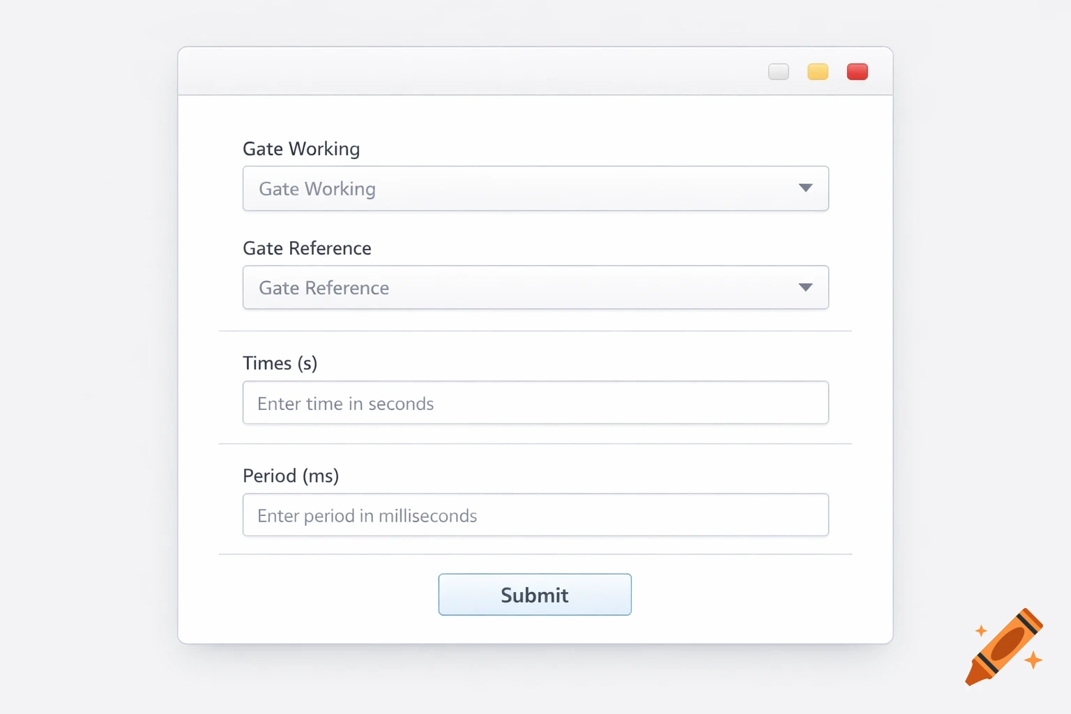 A modern desktop UI window featuring form fields labeled 'Gate Working', 'Gate Reference', 'Times (s)', 'Period (ms)', and a 'Submit' button.