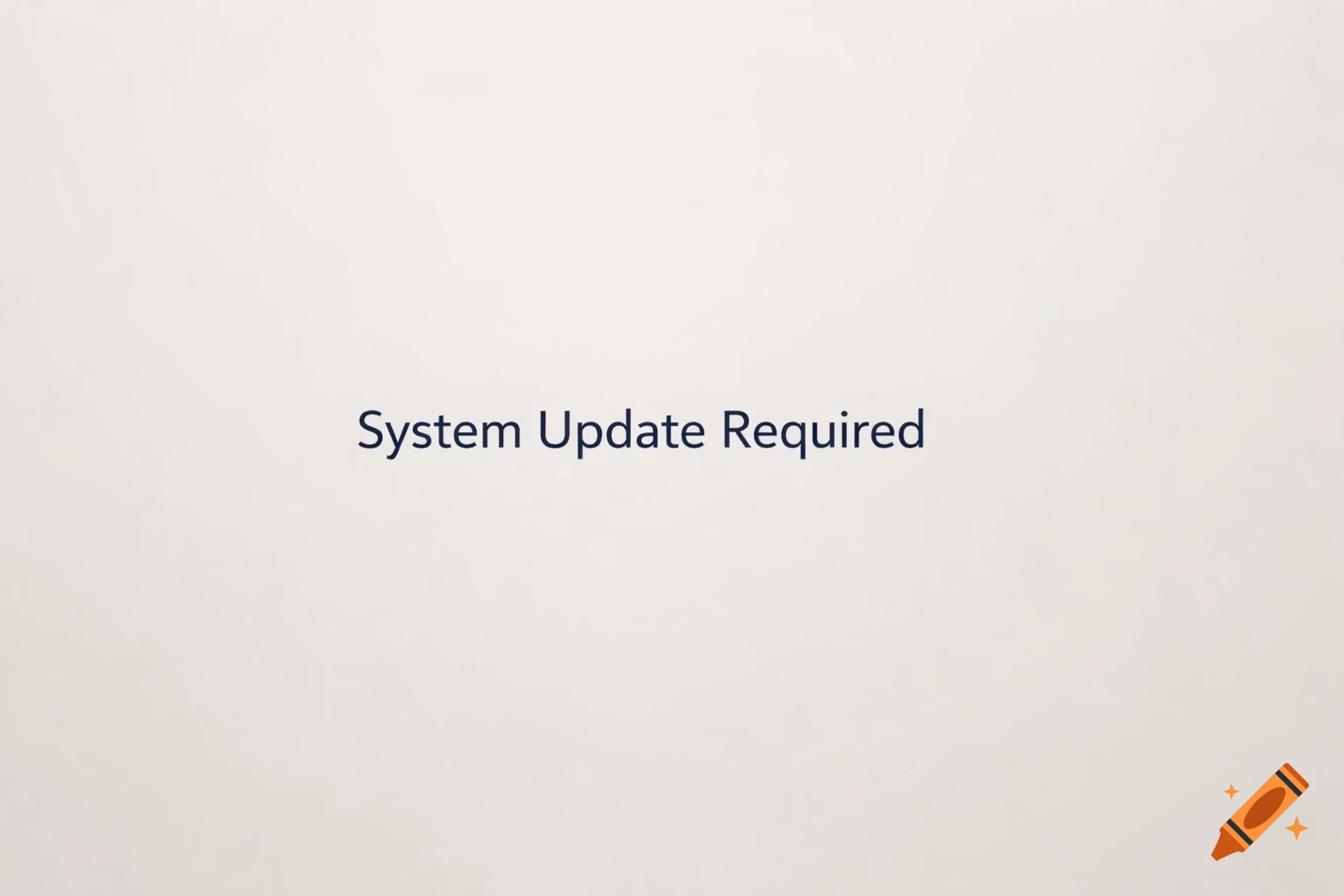 The phrase "System Update Required" in dark blue text on a light gray background.