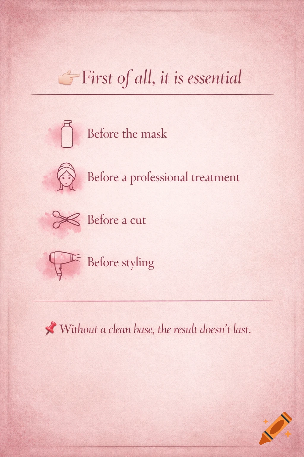 A pink infographic titled 'First of all, it is essential', listing hair care steps with line art icons for mask, treatment, cut, and styling.