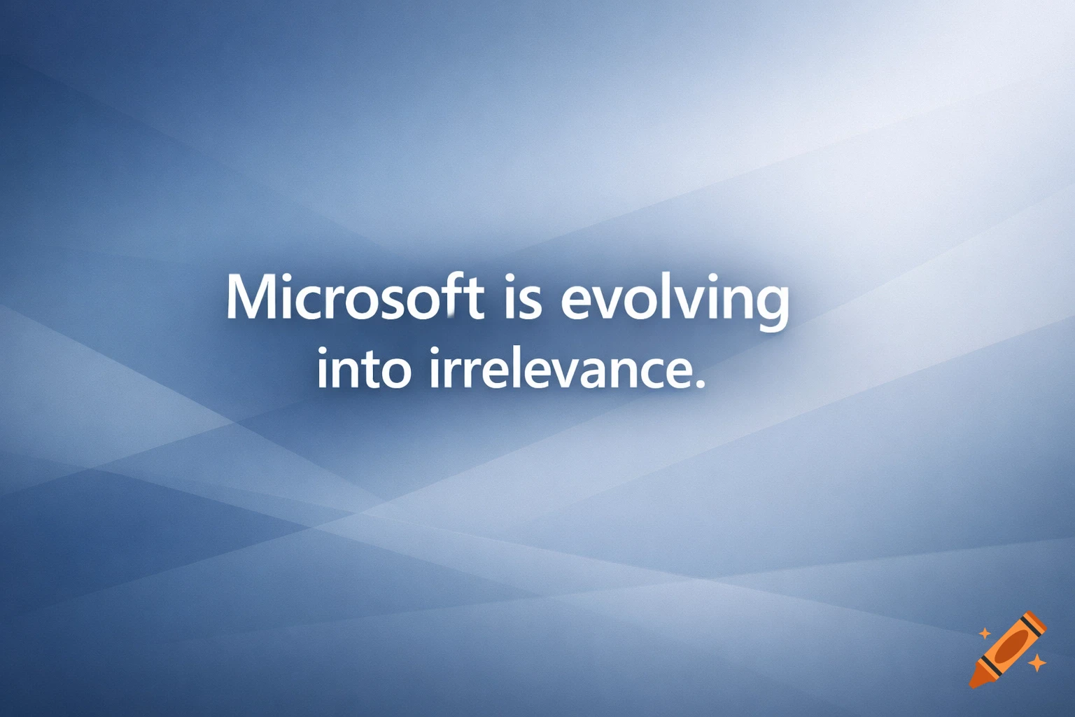 White text reading 'Microsoft is evolving into irrelevance' on a blue gradient background with subtle geometric patterns.