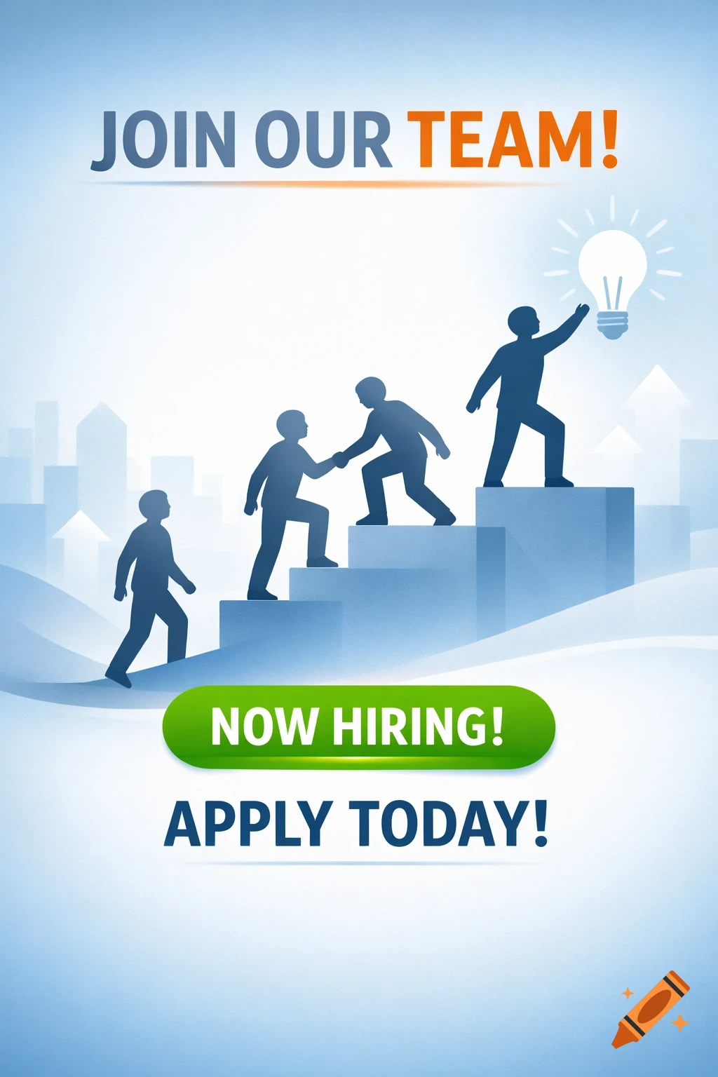 Vector illustration of silhouetted figures climbing steps, one holding a lightbulb. Text says 'JOIN OUR TEAM! NOW HIRING! APPLY TODAY!'.