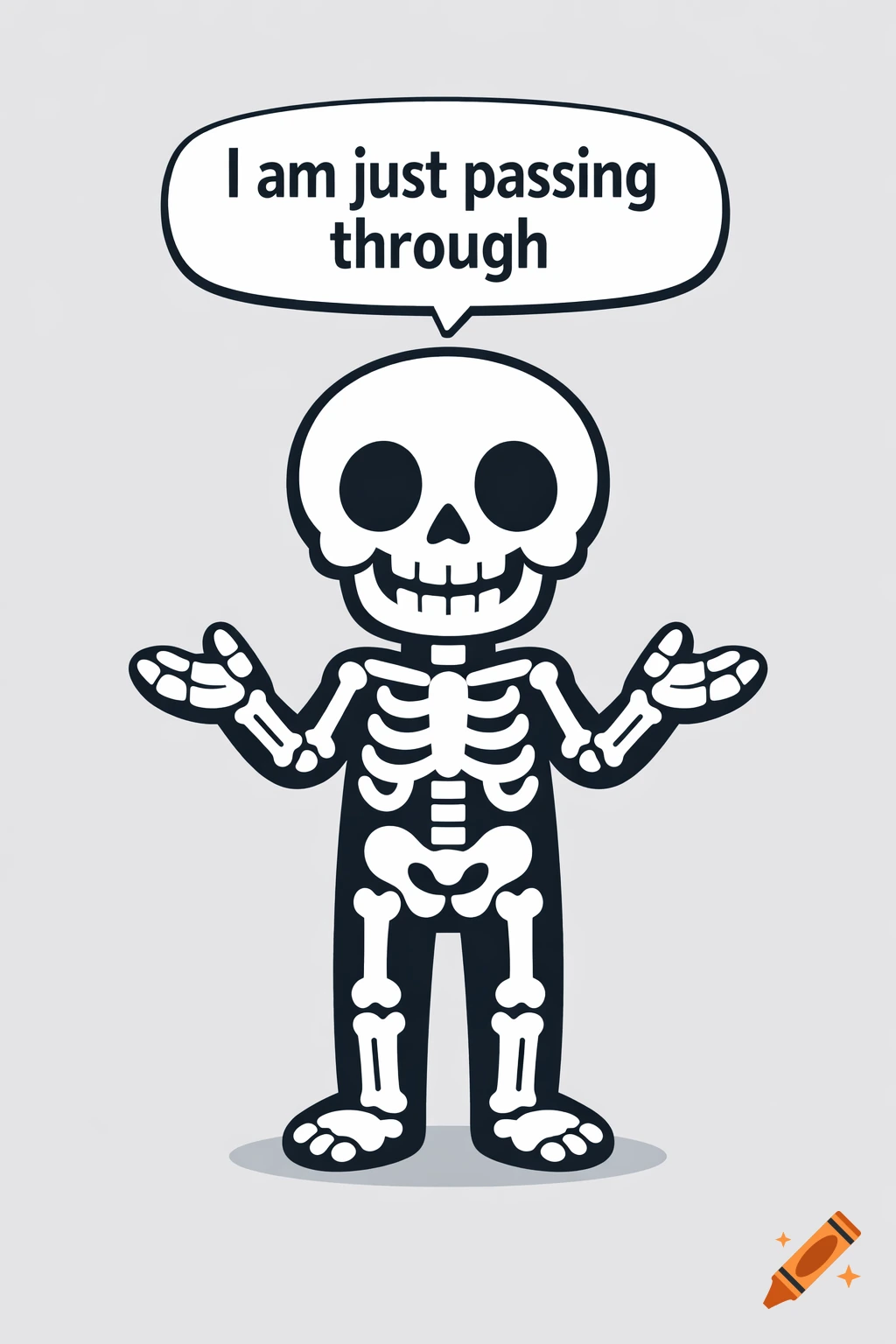 A cartoon skeleton with arms outstretched and a speech bubble saying 'I am just passing through' on a light gray background.
